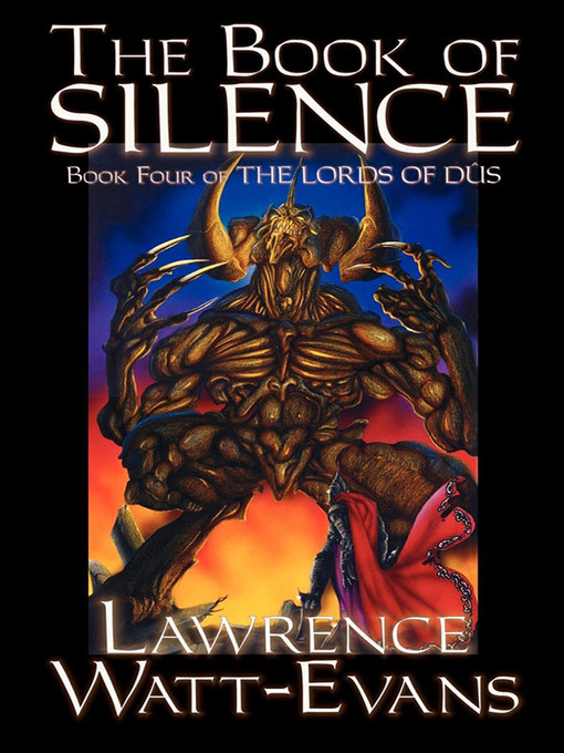 Title details for The Book of Silence by Lawrence Watt-Evans - Available